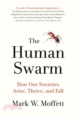 Human Swarm：How Our Societies Arise, Thrive, and Fall