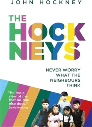 The Hockneys ― Never Worry What the Neighbours Think