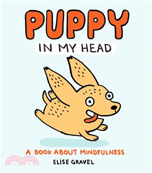 Puppy in my Head：A Book About Mindfulness