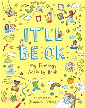 It'll Be OK: My Feelings Activity Book