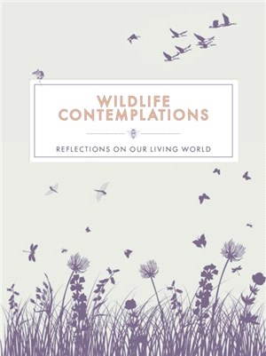 Wildlife Contemplations：Reflections on Our Living World