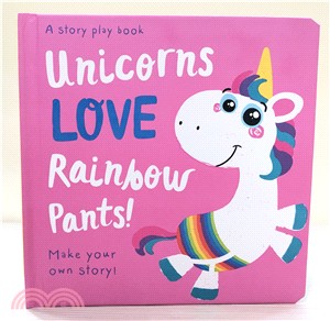A Story Play Book: Unicorns Love Rainbow Pants! (硬頁拼圖書)