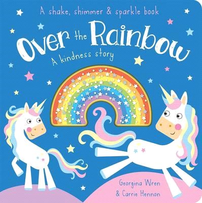 Over the Rainbow ― A Kindness Story