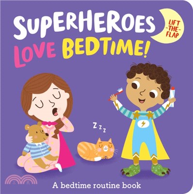 Superheroes love bedtime! /