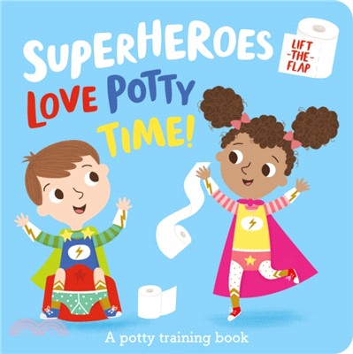 Superheroes Love Potty Time! (硬頁翻翻書)