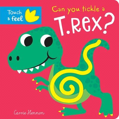 Can You Tickle a T. Rex?