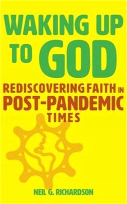 Waking Up to God: Rediscovering Faith in Post-Pandemic Times