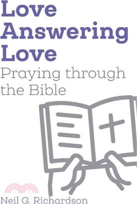 Love Answering Love: Praying through the Bible