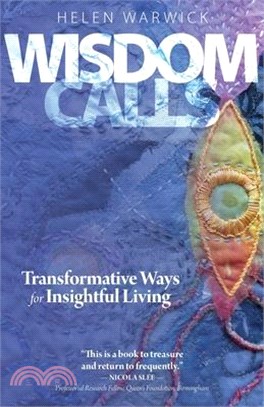 Wisdom Calls: Transformative Ways for Insightful Living