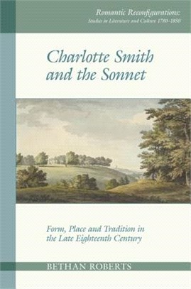 Charlotte Smith and the Sonnet ― Form, Place and Tradition in the Late Eighteenth Century