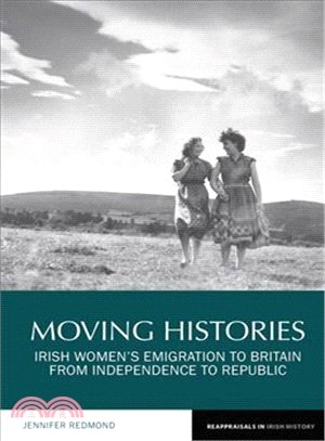 Moving Histories ― Irish Women's Emigration to Britain from Independence to Republic