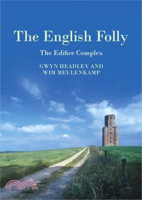 The English Folly ― The Edifice Complex