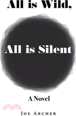 All is Wild, All is Silent