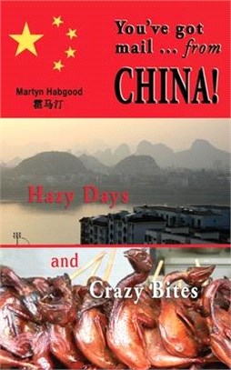You've Got Mail - From China: Hazy Days and Crazy Bites