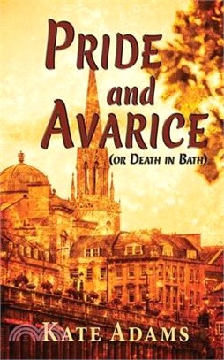 Pride and Avarice: Or Death in Bath