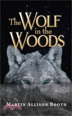 The Wolf In the Woods