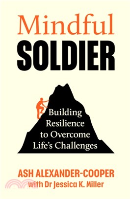 Mindful Soldier：Building Resilience to Overcome Life's Challenges