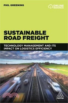 Sustainable Road Freight ― Technology Management and Its Impact on Logistics Efficiency