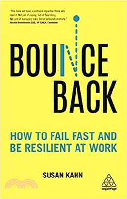 Bounce back :how to fail fast and be resilient at work /
