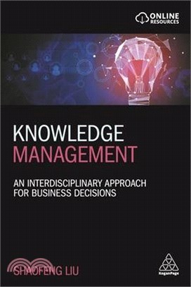 Knowledge Management ― An Interdisciplinary Approach for Business Decisions