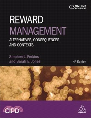 Reward Management ― Alternatives, Consequences and Contexts