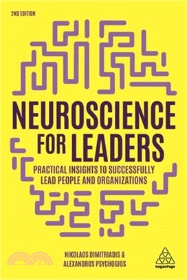 Neuroscience for Leaders ― Practical Insights to Successfully Lead People and Organizations