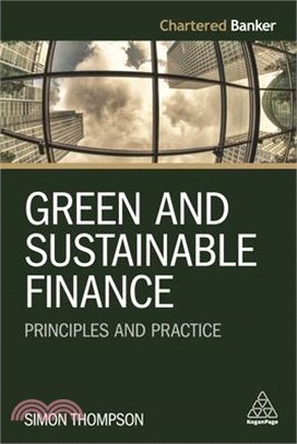 Green and Sustainable Finance ― Principles and Practice