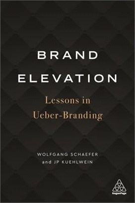 Brand Elevation ― Lessons in Ueber-branding
