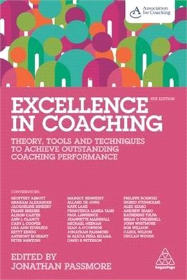 Excellence in Coaching ― Theory, Tools and Techniques to Achieve Outstanding Coaching Performance