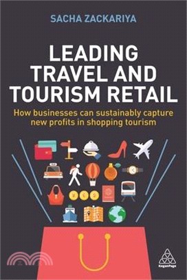 Leading Travel and Tourism Retail ― How Businesses Can Sustainably Capture New Profits in Shopping Tourism