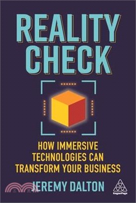 Reality Check ― How Immersive Technologies Can Transform Your Business
