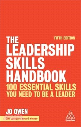 The Leadership Skills Handbook ― 100 Essential Skills You Need to Be a Leader