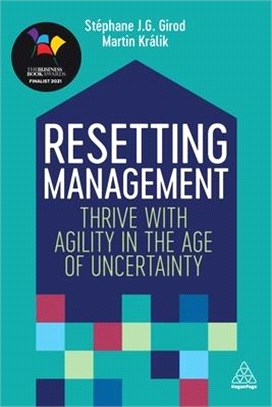 Resetting Management ― Thrive With Agility in the Age of Uncertainty