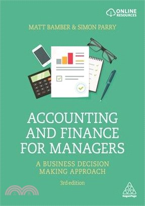 Accounting and Finance for Managers ― A Business Decision Making Approach