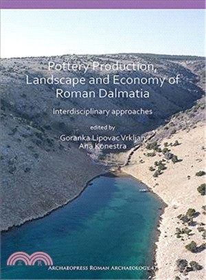 Pottery Production, Landscape and Economy of Roman Dalmatia ― Interdisciplinary Approaches