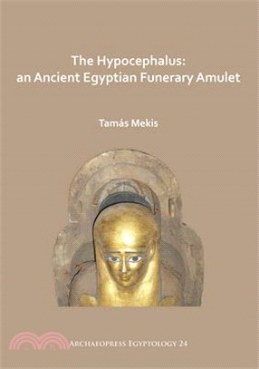 The Hypocephalus ― An Ancient Egyptian Funerary Amulet