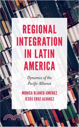 Regional Integration in Latin America ― Dynamics of the Pacific Alliance