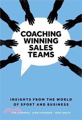 Coaching Winning Sales Teams ― Insights from the World of Sport and Business