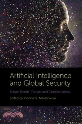 Artificial Intelligence and Global Security ― Future Trends, Threats and Considerations