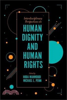 Interdisciplinary Perspectives on Human Dignity and Human Rights