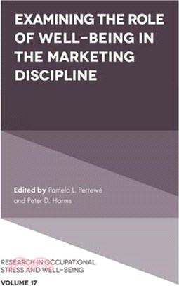 Examining the Role of Well Being in the Marketing Discipline