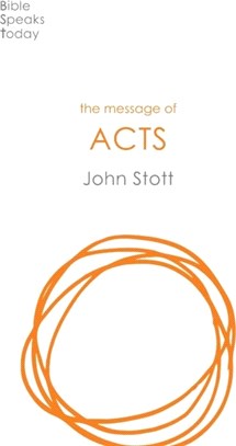 The Message of Acts：To The Ends Of The Earth