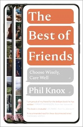 The Best of Friends: Choose Wisely, Care Well