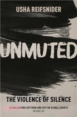 Unmuted：The violence of silence