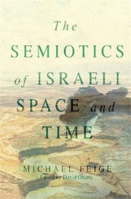 The Semiotics of Israeli Space and Time