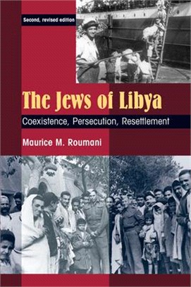 The Jews of Libya: Coexistence, Persecution, Resettlement, Second Revised Edition