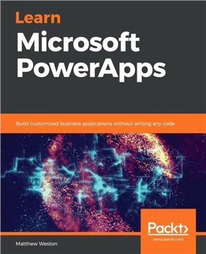 Learn Microsoft PowerApps：Build customized business applications without writing any code