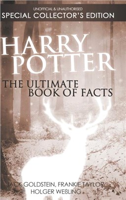 Harry Potter：The Ultimate Book of Facts: Special Collector's Edition