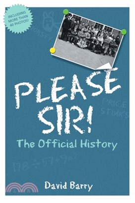 Please Sir! The Official History