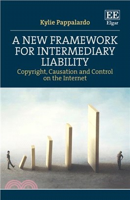 A New Framework for Intermediary Liability：Copyright, Causation and Control on the Internet